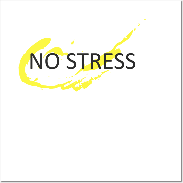 No stress Wall Art by Nataliia1112